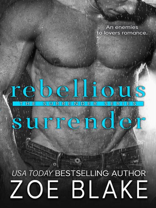 Title details for Rebellious Surrender by Zoe Blake - Available